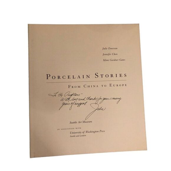 Porcelain Stories from China to Europe HC/DJ Seattle Arts Museum Signed - Picture 2 of 16